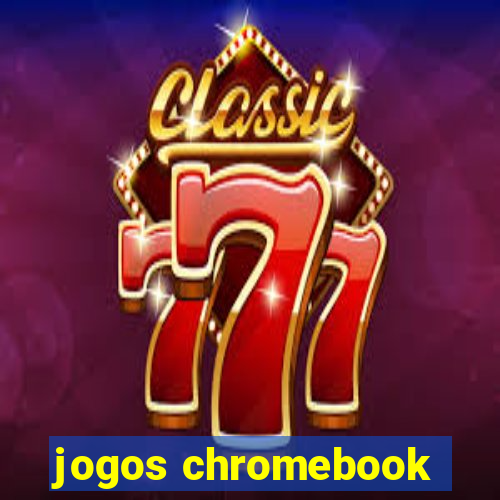 jogos chromebook